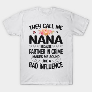 nana - they call me nana T-Shirt